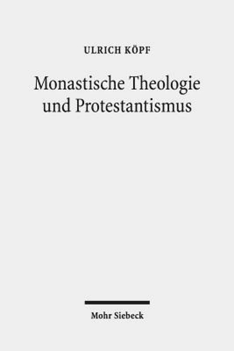 Monastische Theologie und Protestantismus