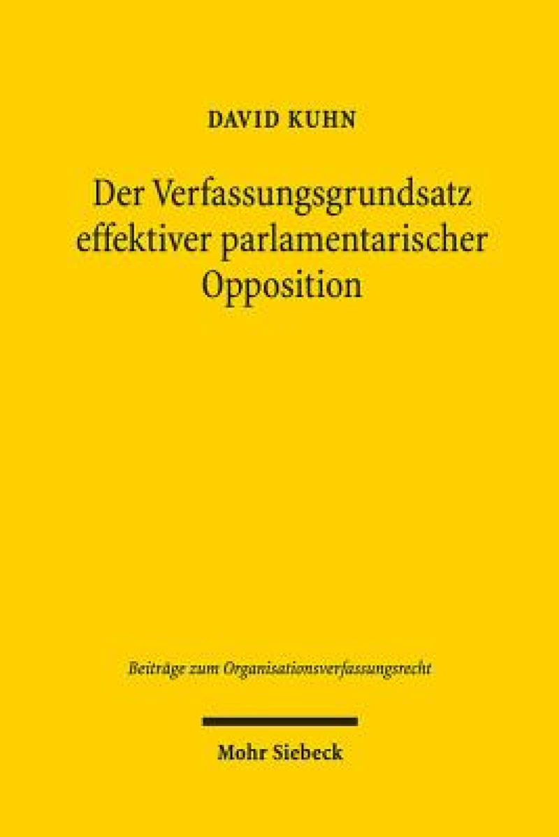 Der Verfassungsgrundsatz effektiver parlamentarischer Opposition