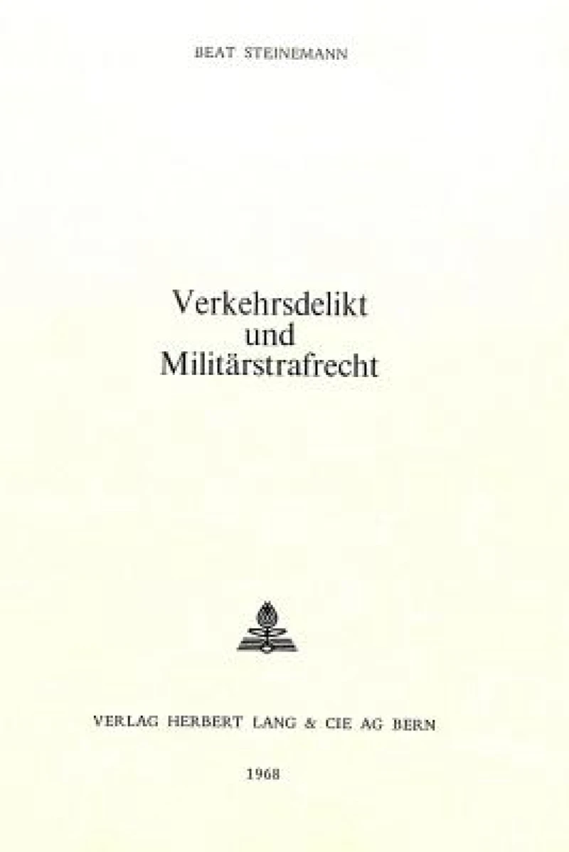 Verkehrsdelikt und Militaerstrafrecht