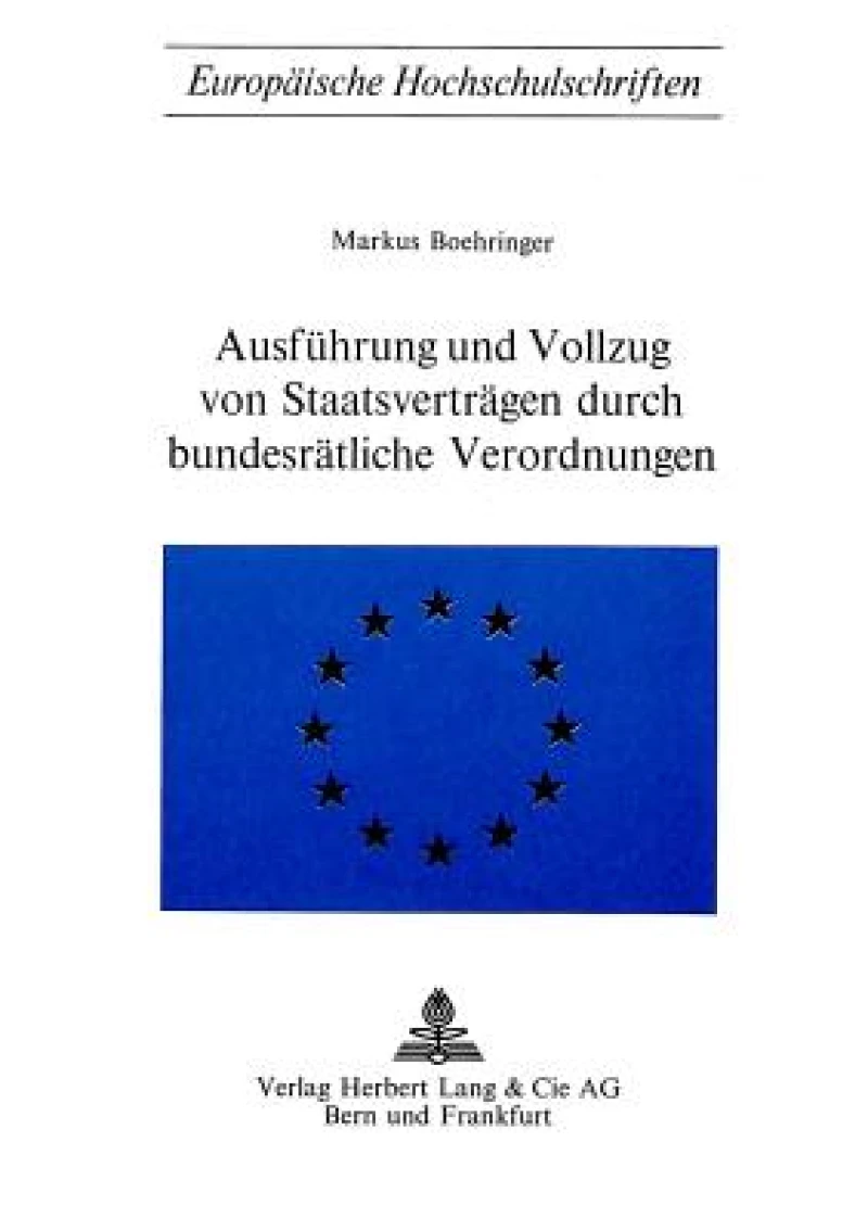 Ausfuehrung und Vollzug von Staatsvertraegen durch bundesraetliche Verordnungen