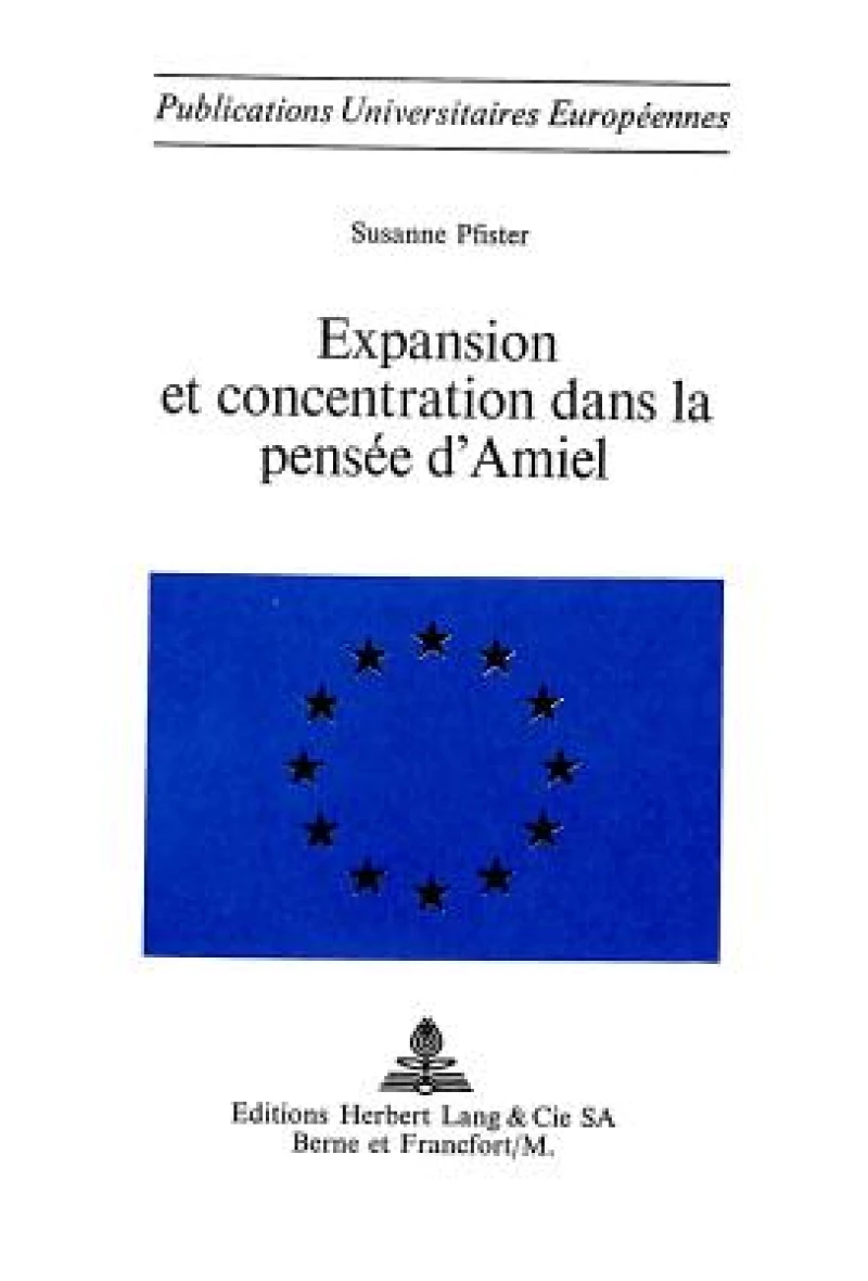 Expansion et concentration dans la pensee d'Amiel