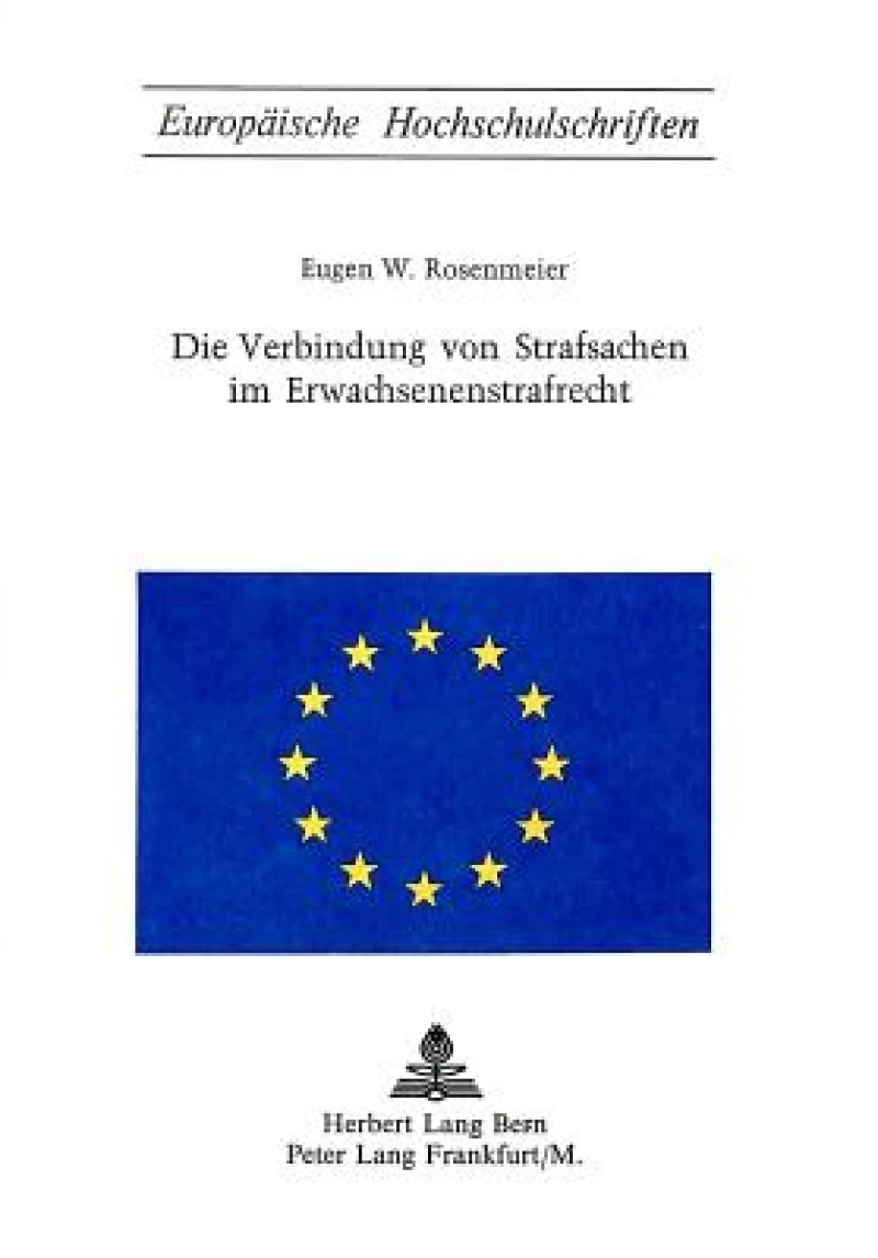 Die Verbindung von Strafsachen im Erwachsenenstrafrecht