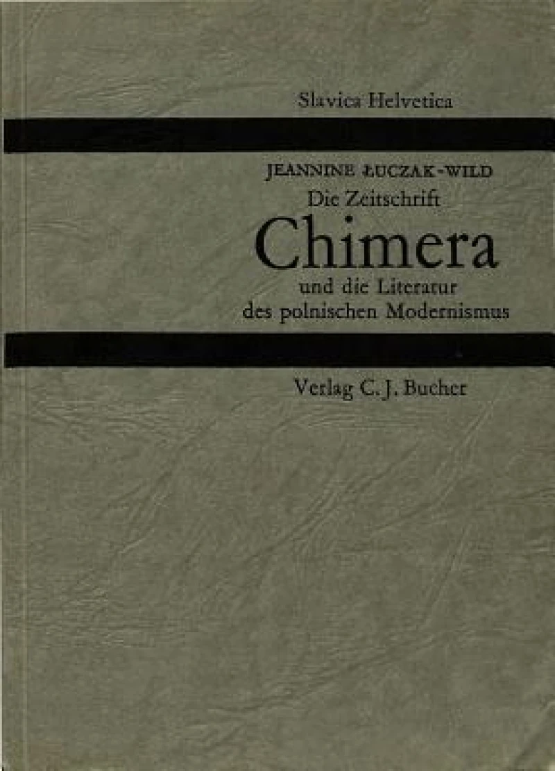 Die Zeitschrift «Chimera» und die Literatur des polnischen Modernismus