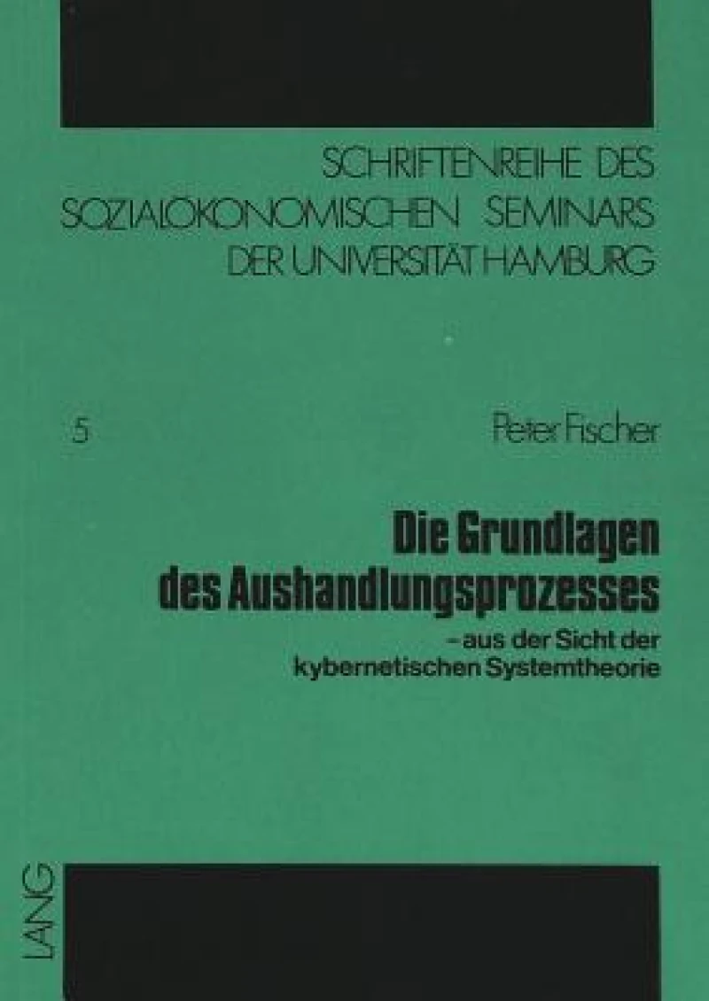 Die Grundlagen des Aushandlungsprozesses