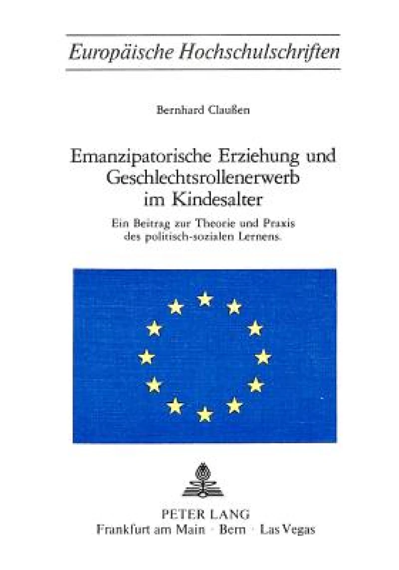 Emanzipatorische Erziehung und Geschlechtsrollenerwerb im Kindesalter