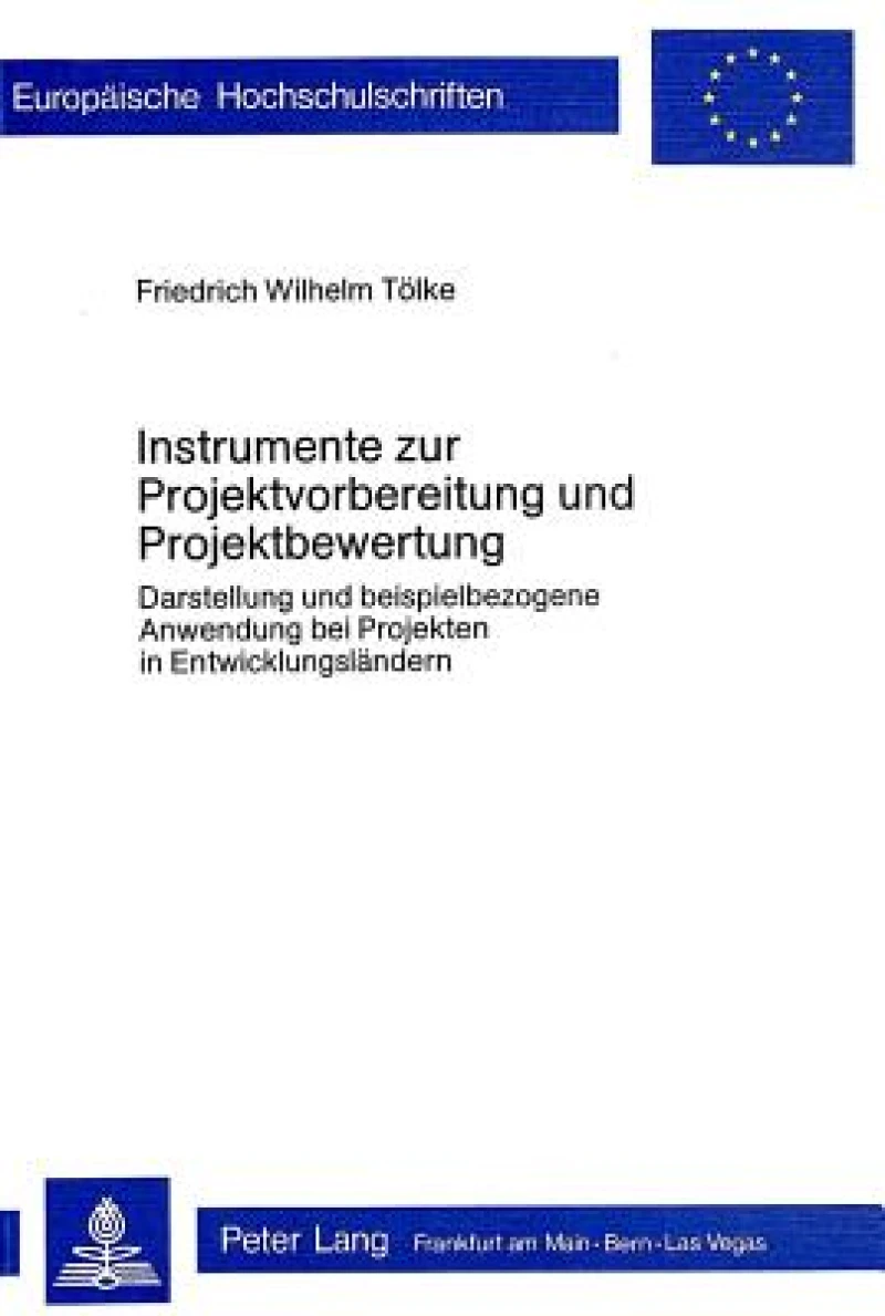 Instrumente zur Projektvorbereitung und Projektbewertung