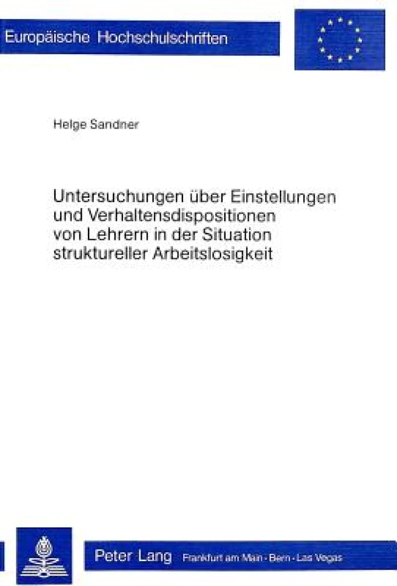 Untersuchungen ueber Einstellungen und Verhaltensdispositionen von Lehrern in der Situation struktureller Arbeitslosigkeit