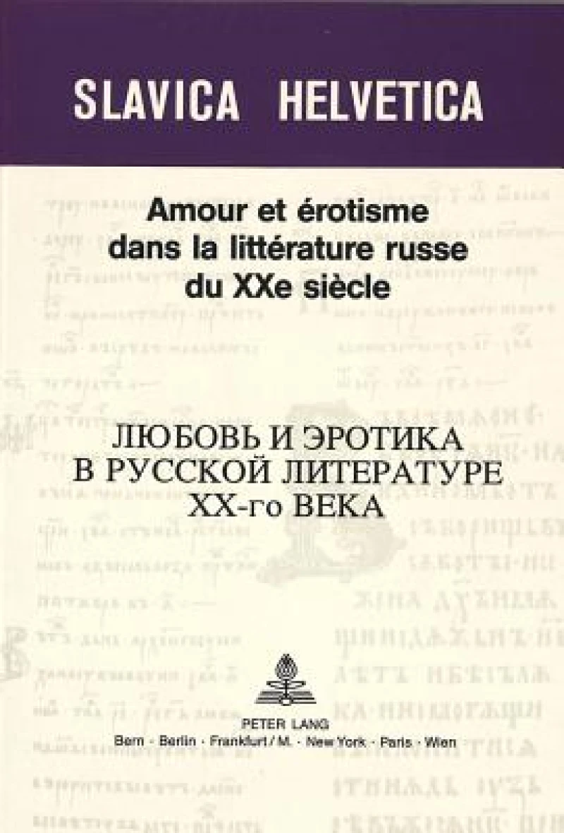 Amour et erotisme dans la litterature russe du XXe siecle