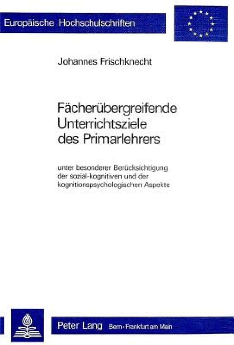 Faecheruebergreifende Unterrichtsziele des Primarlehrers