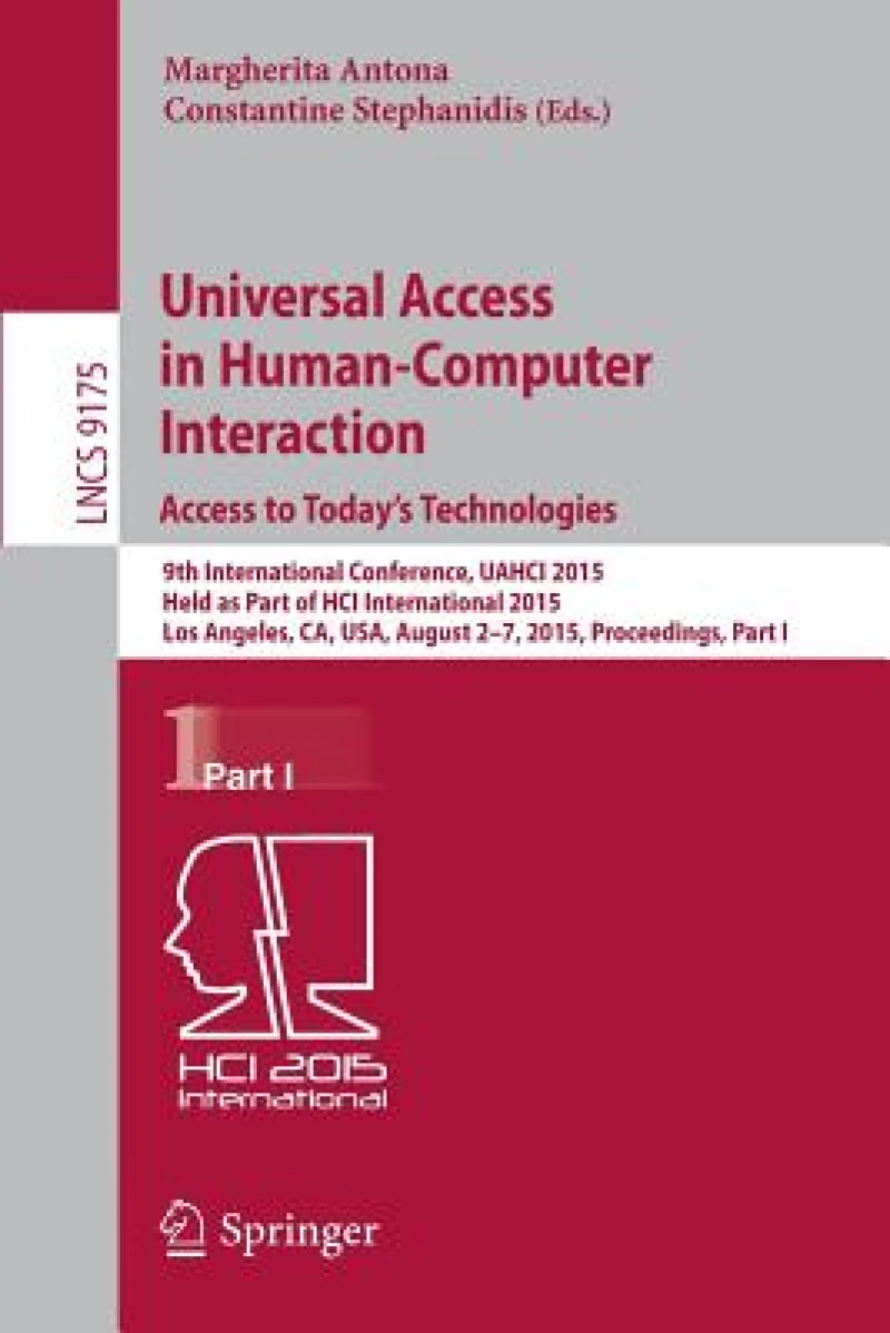 Universal Access in Human-Computer Interaction. Access to Today's Technologies