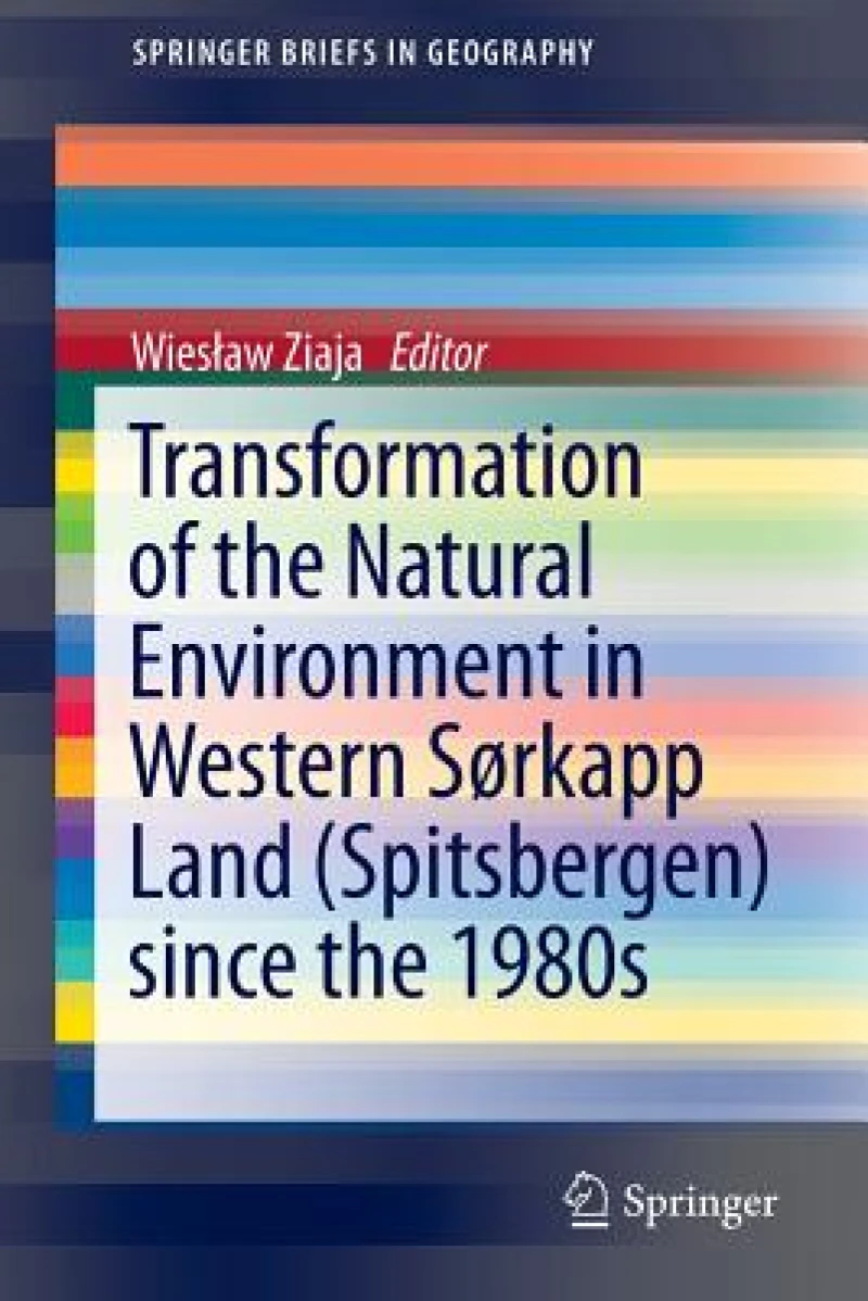 Transformation of the natural environment in Western Sørkapp Land (Spitsbergen) since the 1980s