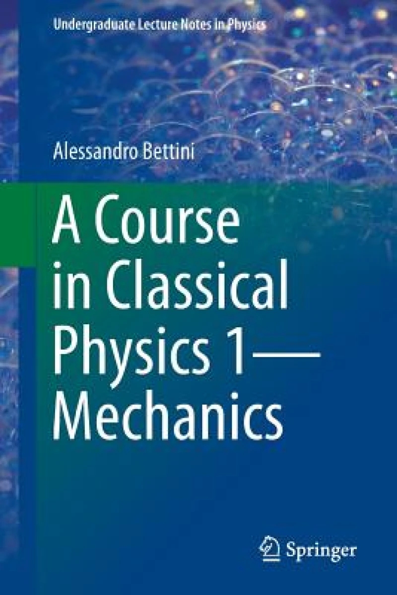 A Course in Classical Physics 1—Mechanics