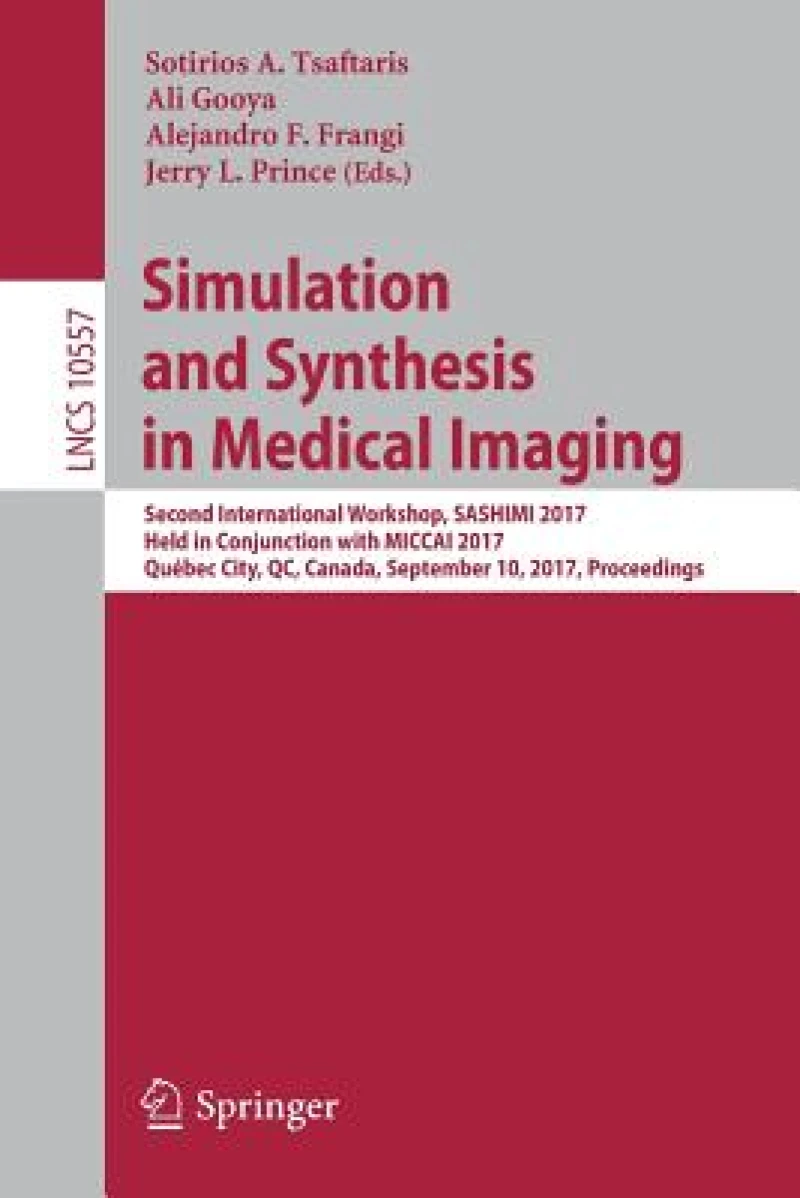 Simulation and Synthesis in Medical Imaging