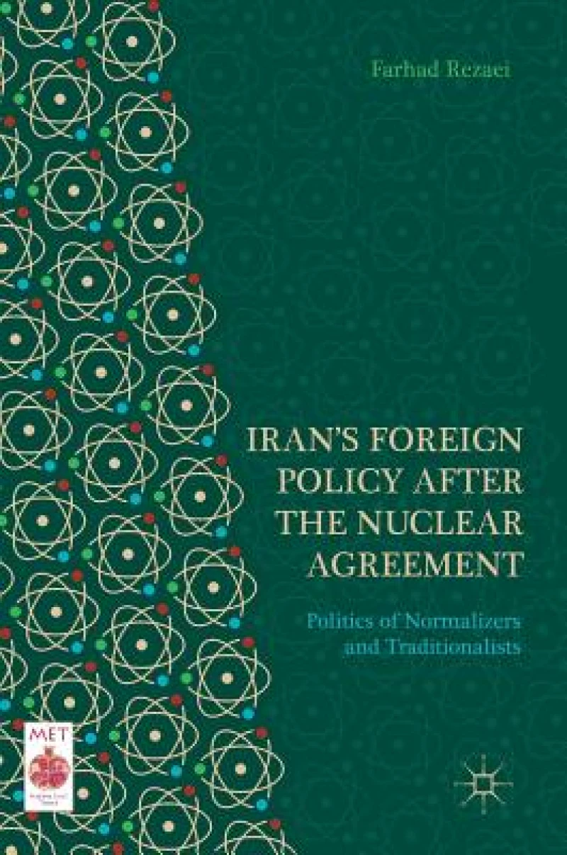 Iran’s Foreign Policy After the Nuclear Agreement