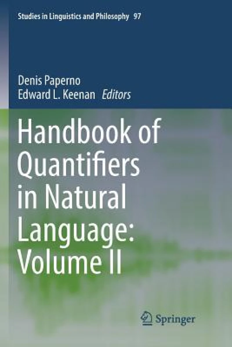 Handbook of Quantifiers in Natural Language: Volume II