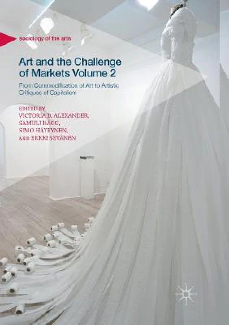 Art and the Challenge of Markets Volume 2
