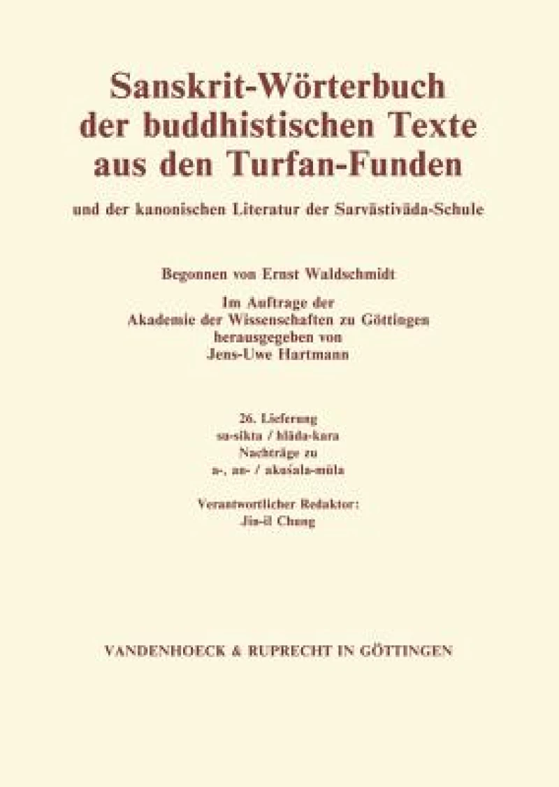 Sanskrit-Worterbuch der buddhistischen Texte aus den Turfan-Funden. Lieferung 26