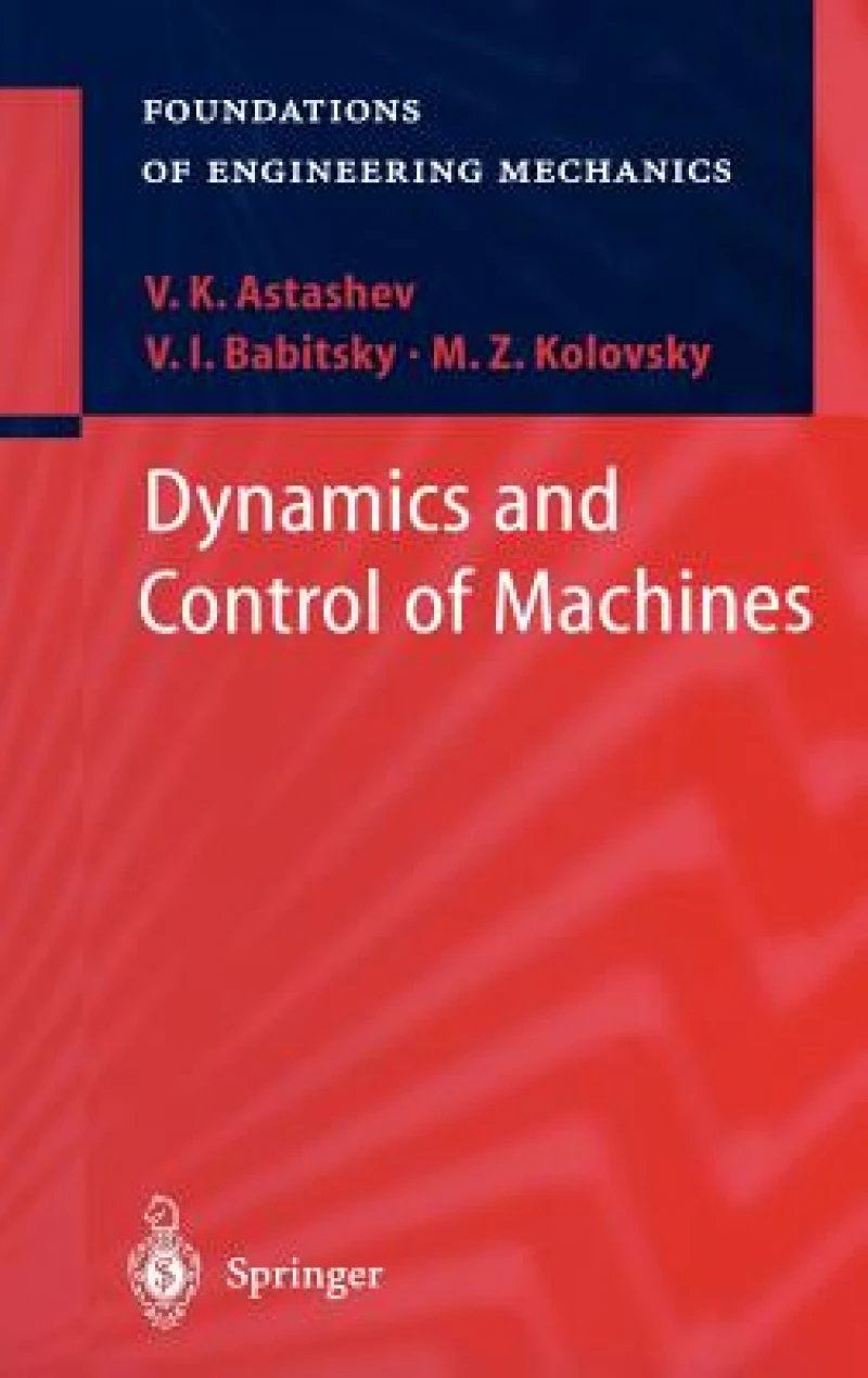 Dynamics and Control of Machines