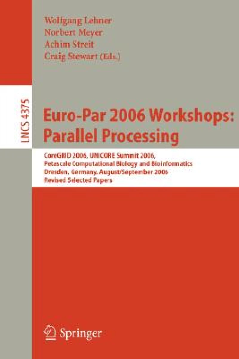 Euro-Par 2006 Workshops: Parallel Processing