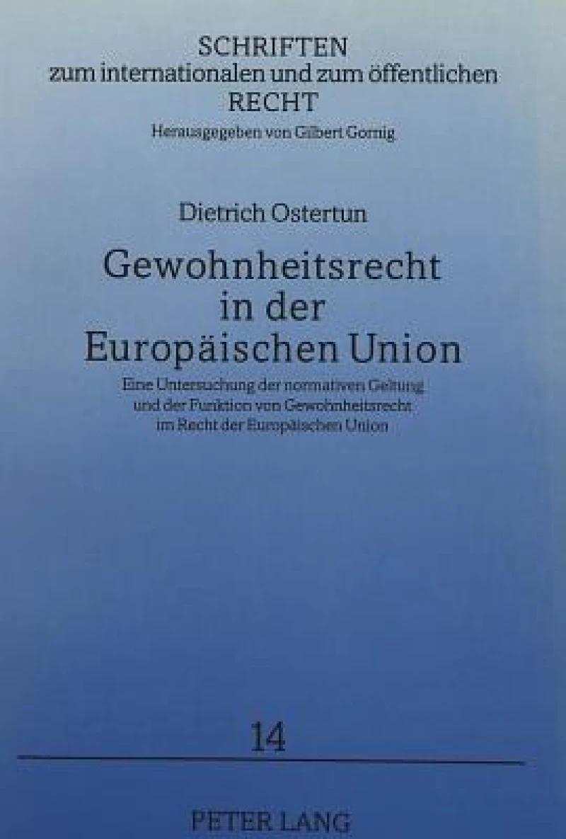 Gewohnheitsrecht in der Europaeischen Union