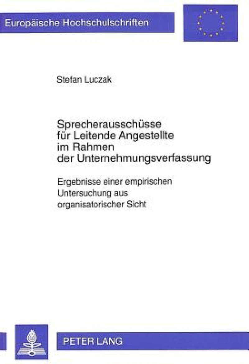 Sprecherausschuesse fuer Leitende Angestellte im Rahmen der Unternehmungsverfassung