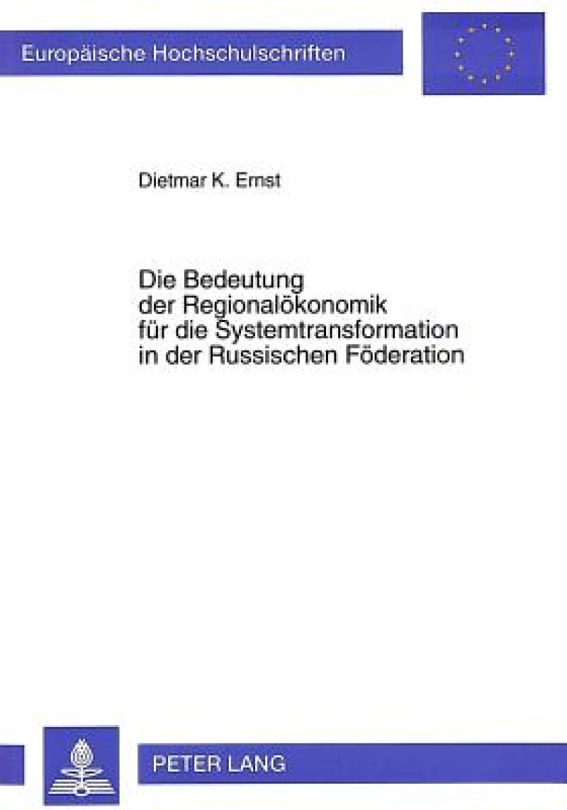Die Bedeutung der Regionaloekonomik fuer die Systemtransformation in der Russischen Foederation