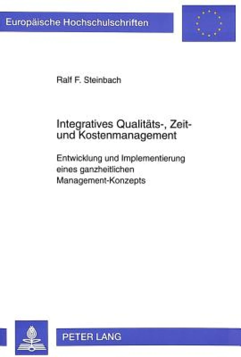 Integratives Qualitaets-, Zeit- und Kostenmanagement