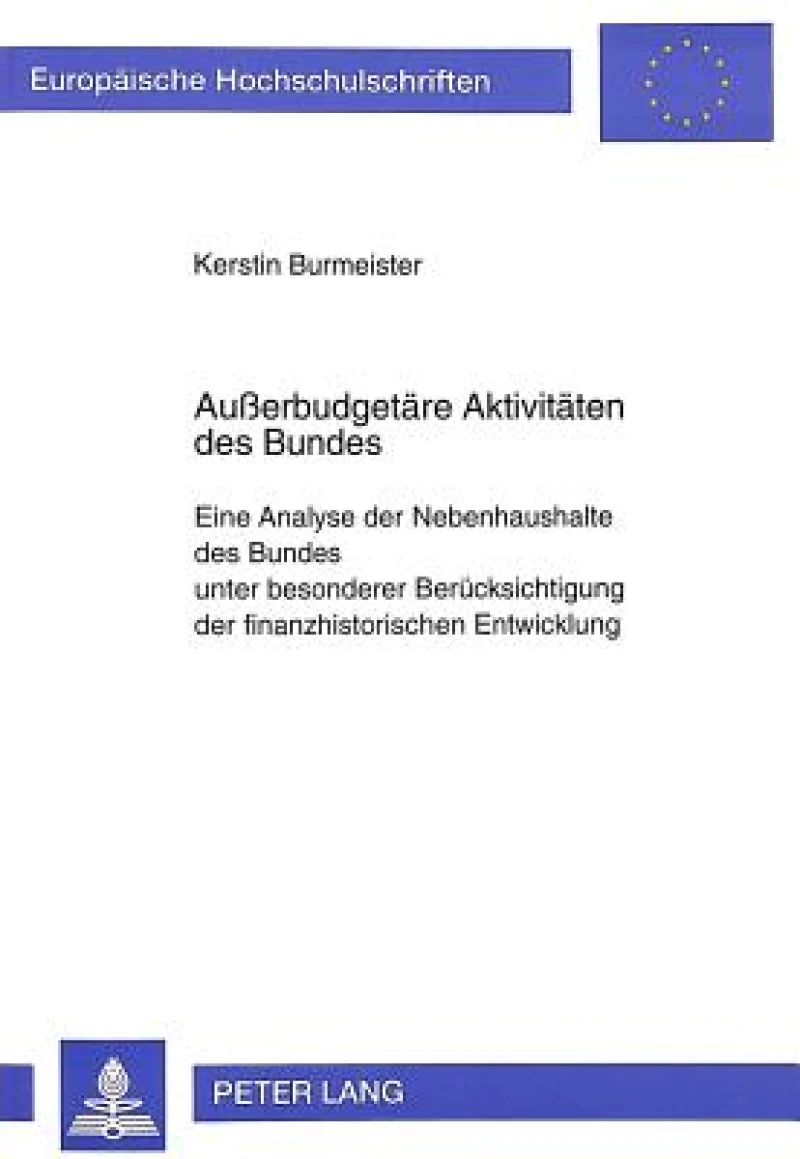 Auerbudgetaere Aktivitaeten des Bundes