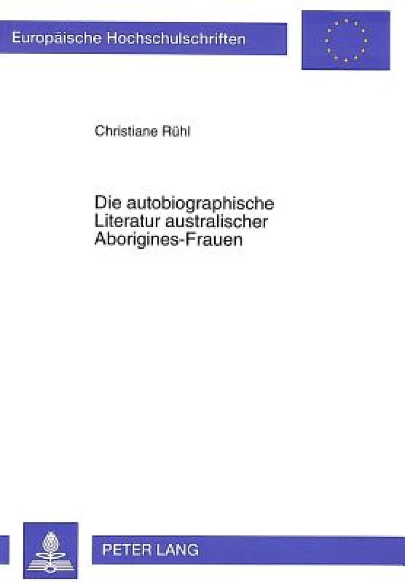 Die autobiographische Literatur australischer Aborigines-Frauen