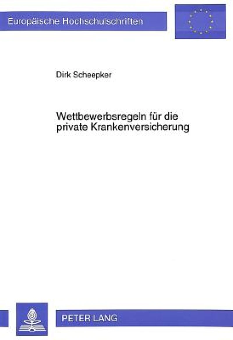 Wettbewerbsregeln fuer die private Krankenversicherung