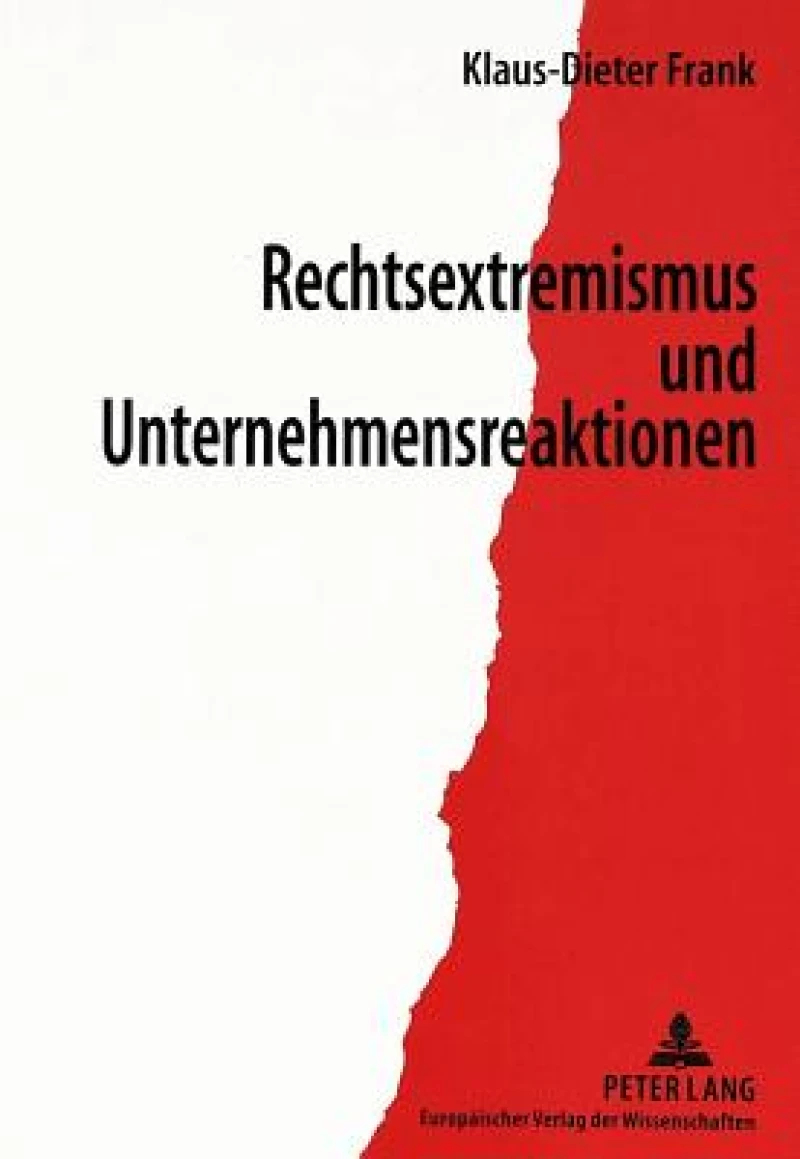 Rechtsextremismus und Unternehmensreaktionen