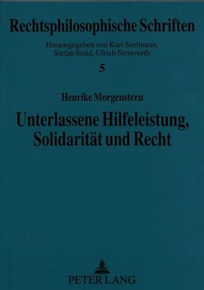 Unterlassene Hilfeleistung, Solidaritaet Und Recht