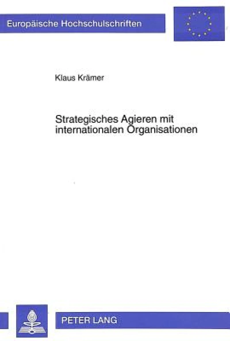 Strategisches Agieren mit internationalen Organisationen