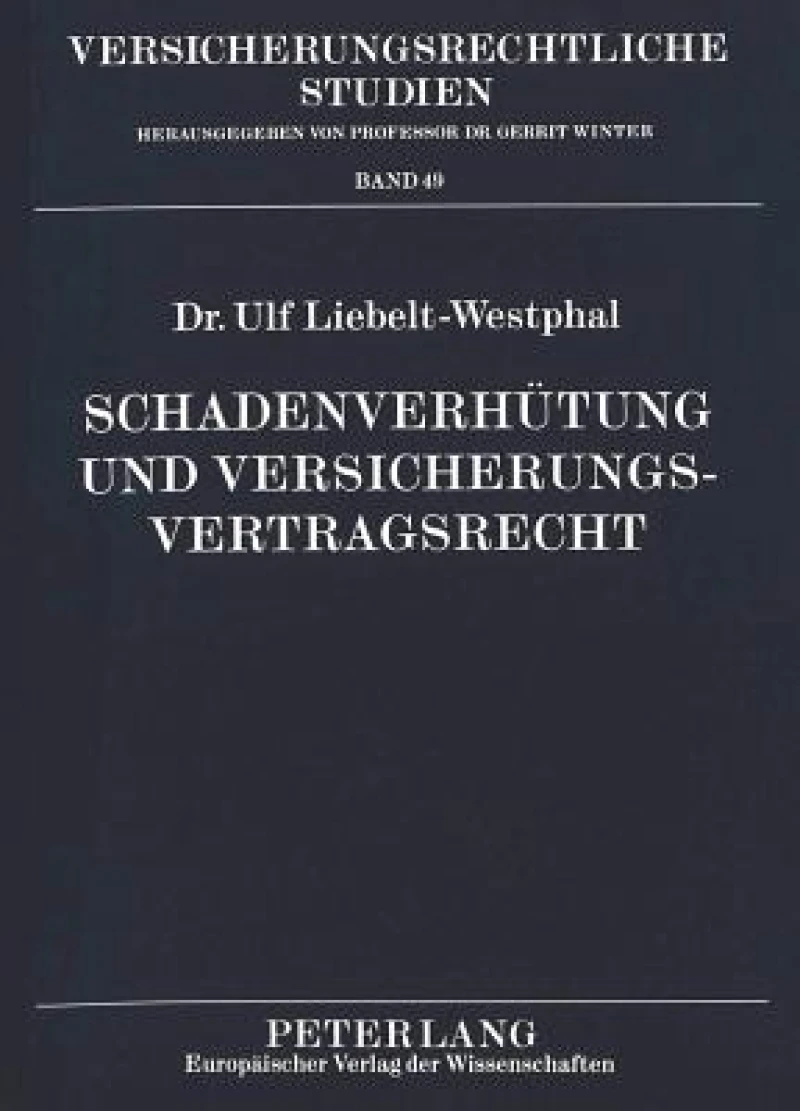 Schadenverhuetung und Versicherungsvertragsrecht
