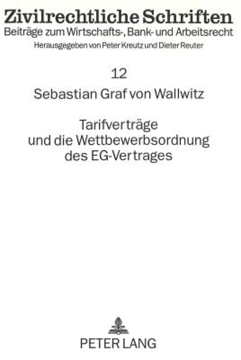 Tarifvertraege und die Wettbewerbsordnung des EG-Vertrages