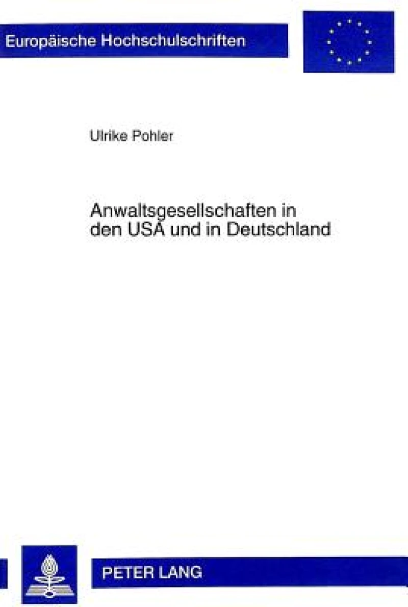 Anwaltsgesellschaften in Den USA Und in Deutschland