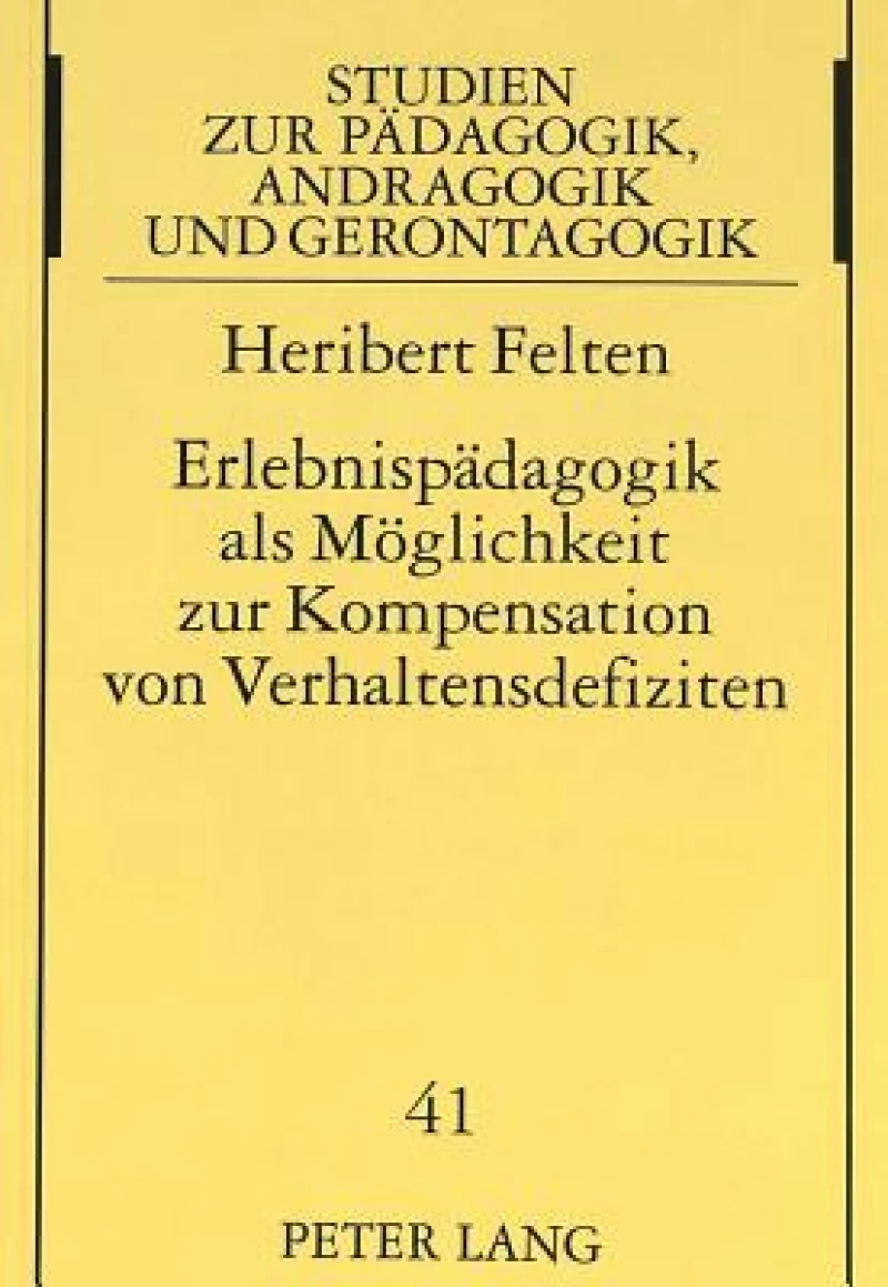 Erlebnispaedagogik ALS Moeglichkeit Zur Kompensation Von Verhaltensdefiziten