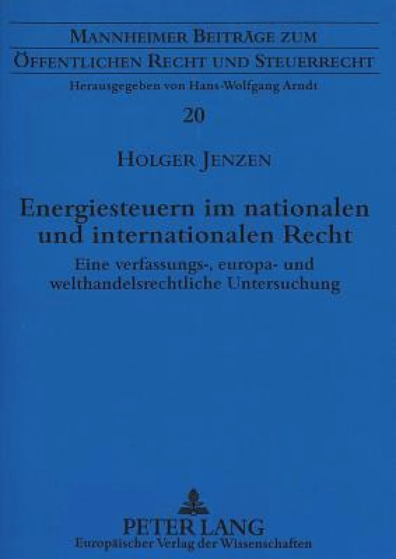 Energiesteuern im nationalen und internationalen Recht