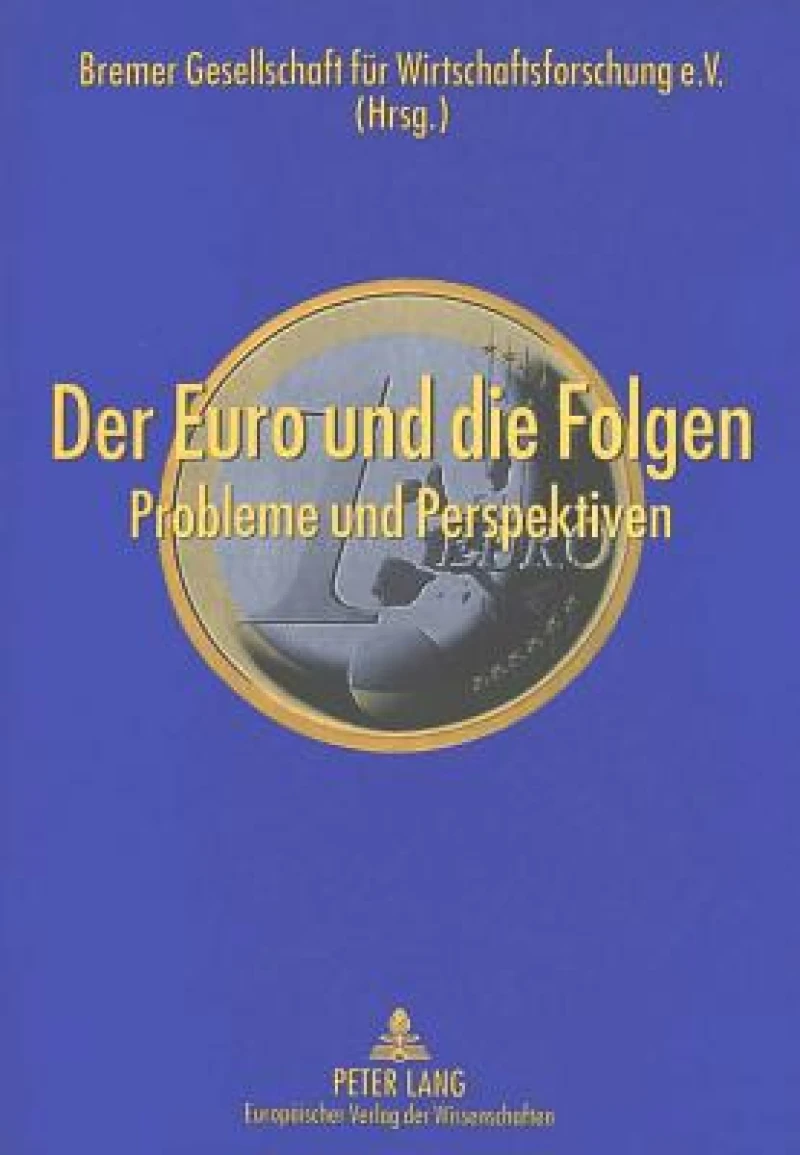Der Euro und die Folgen