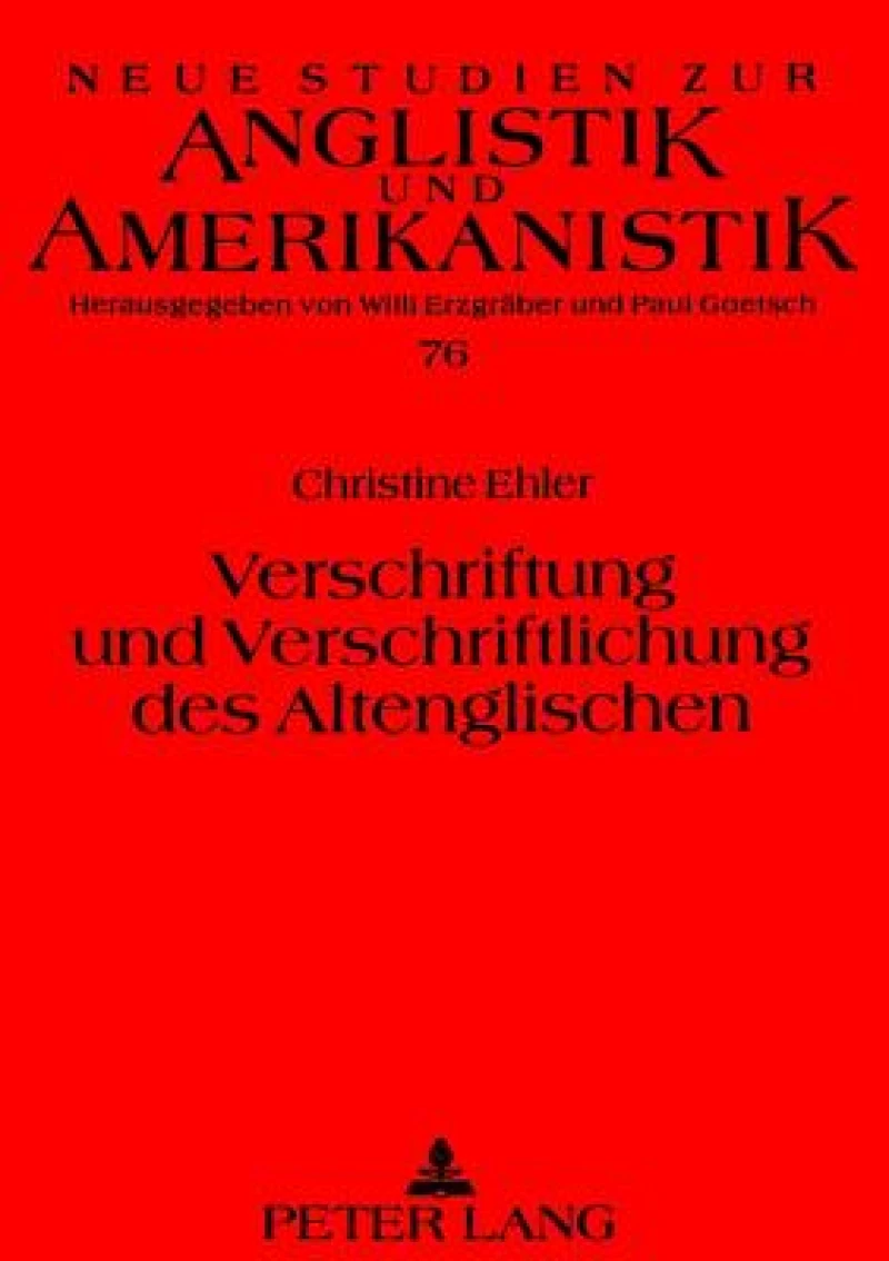 Verschriftung und Verschriftlichung des Altenglischen
