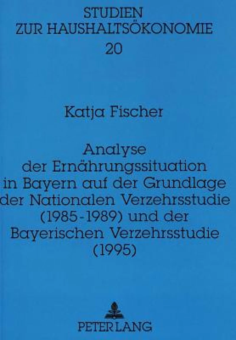 Analyse der Ernaehrungssituation in Bayern auf der Grundlage der Nationalen Verzehrsstudie (1985-1989) und der Bayerischen Verzehrsstudie (1995)