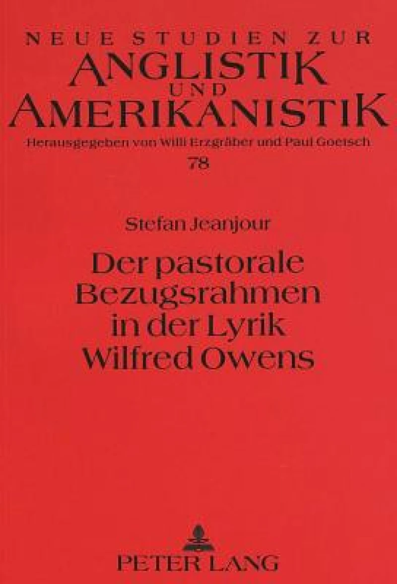 Der pastorale Bezugsrahmen in der Lyrik Wilfred Owens