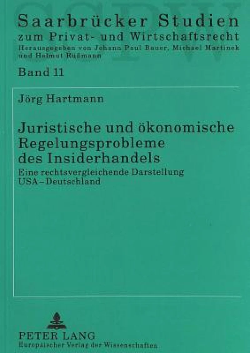 Juristische und oekonomische Regelungsprobleme des Insiderhandels