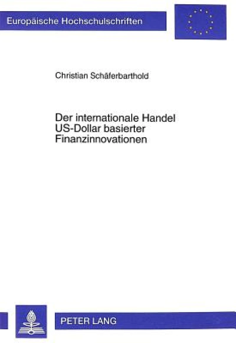 Der Internationale Handel Us-Dollar Basierter Finanzinnovationen