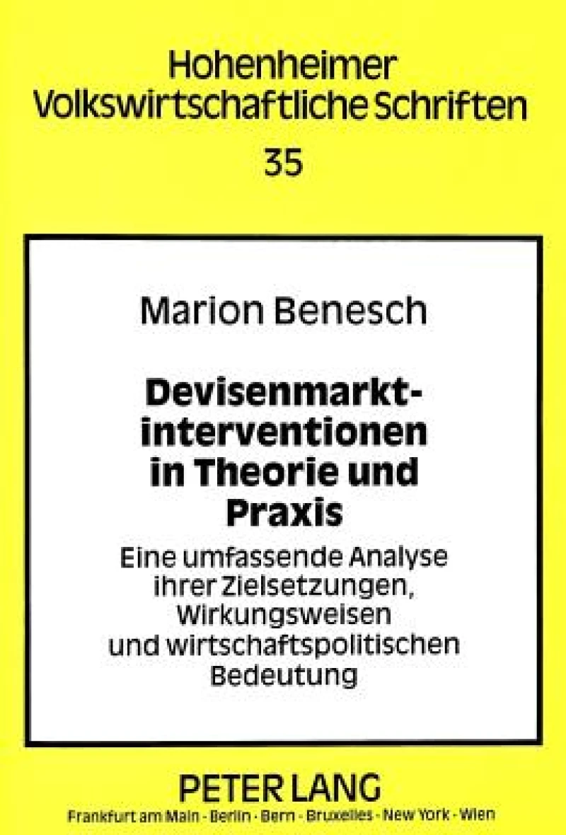 Devisenmarktinterventionen in Theorie und Praxis