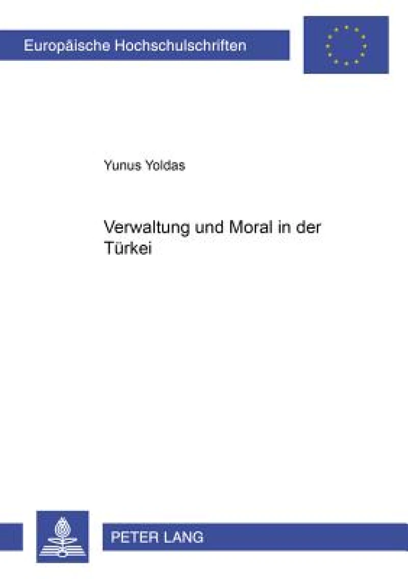 Verwaltung und Moral in der Tuerkei