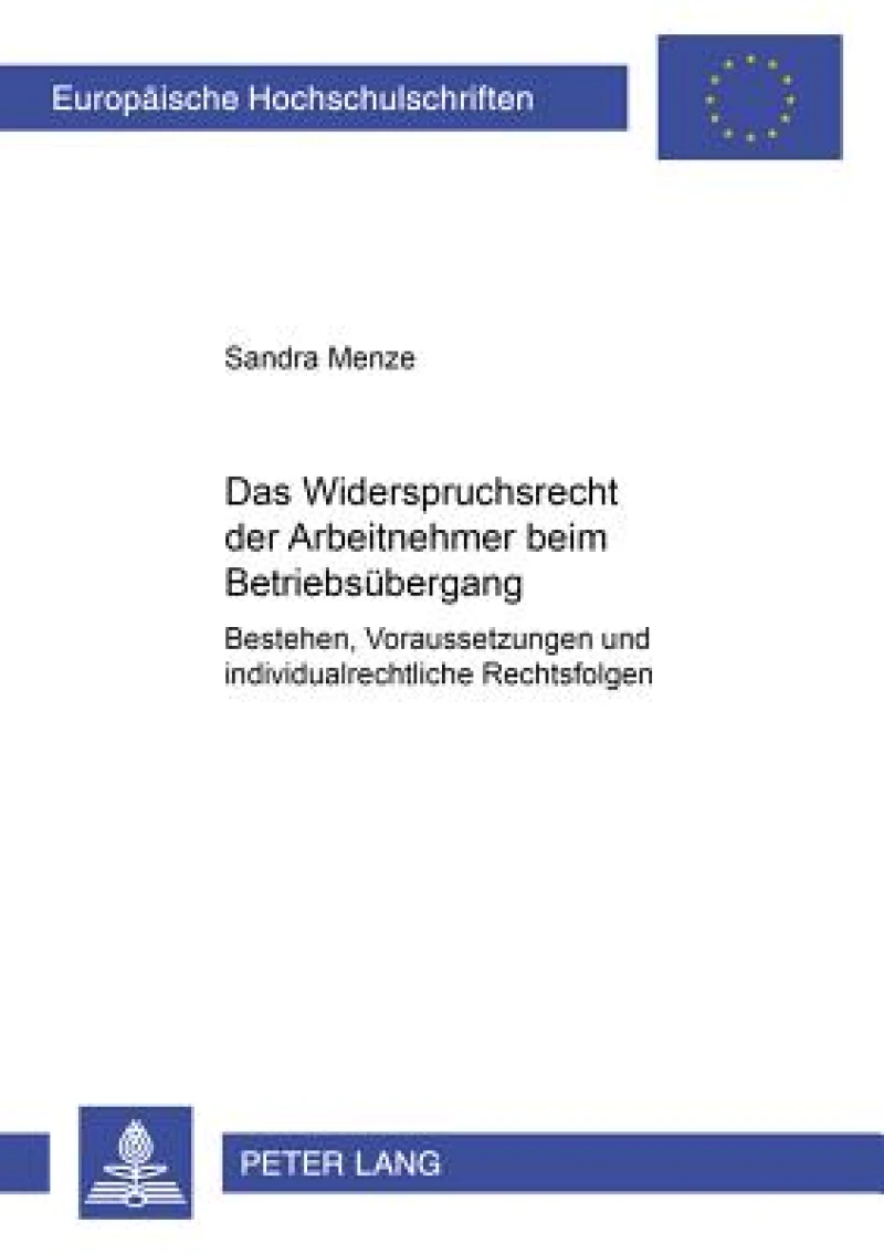 Das Widerspruchsrecht Der Arbeitnehmer Beim Betriebsuebergang