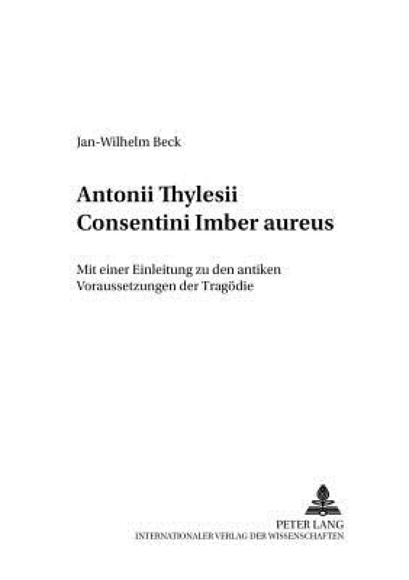 Antonii Thylesii Consentini «Imber aureus»