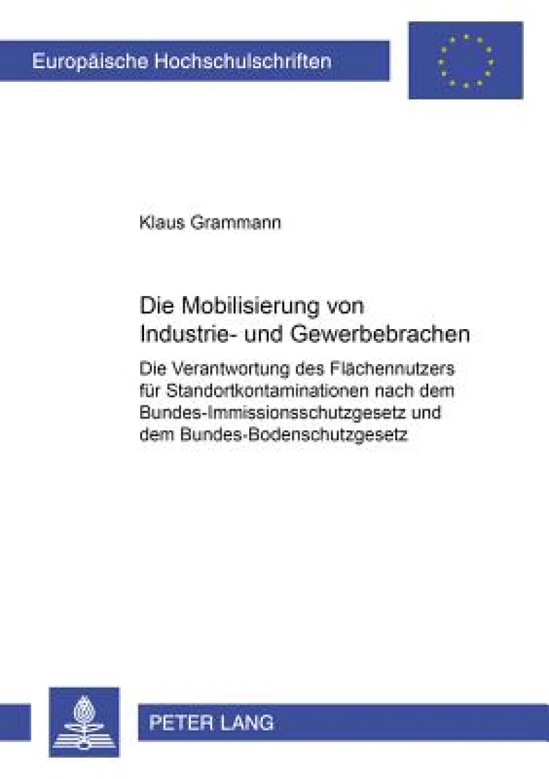 Die Mobilisierung Von Industrie- Und Gewerbebrachen
