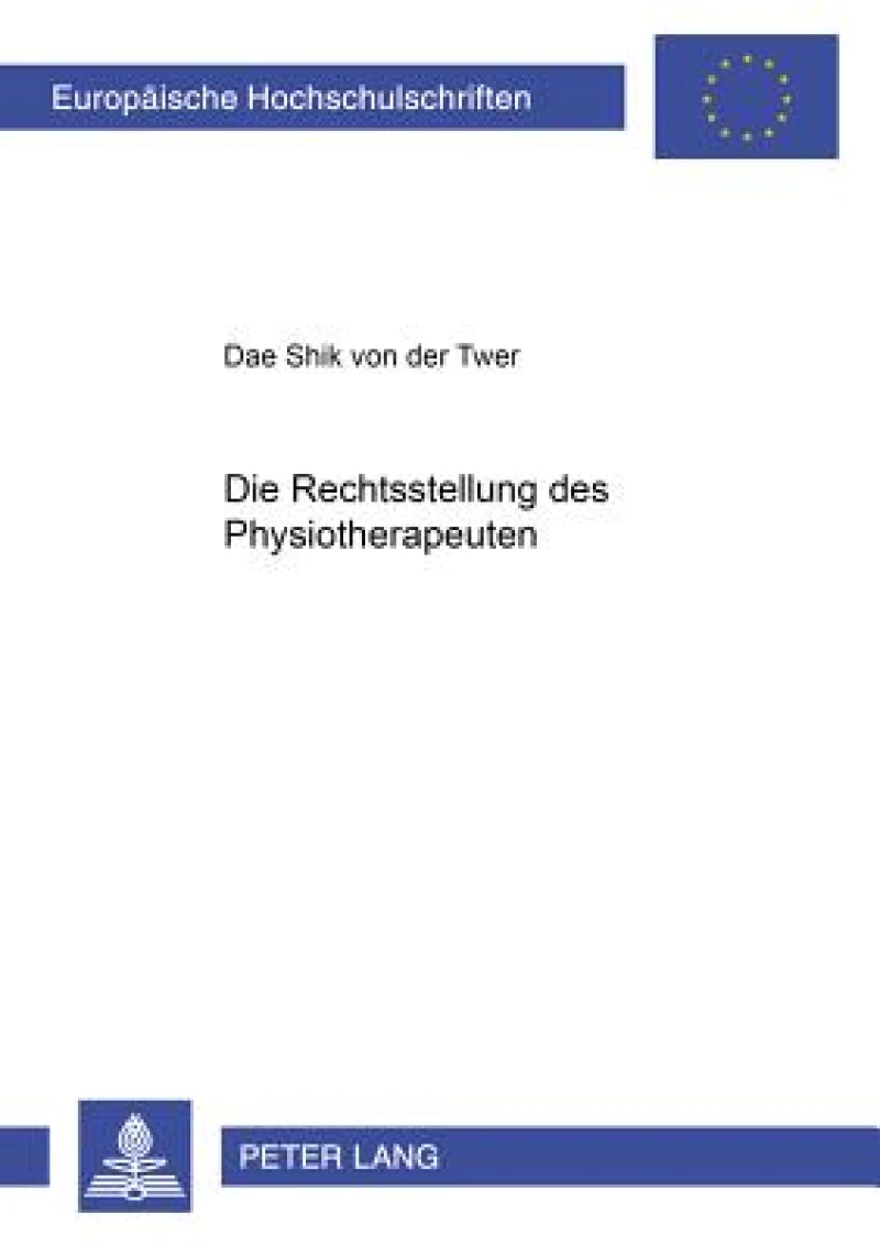Die Rechtsstellung Der Physiotherapeuten